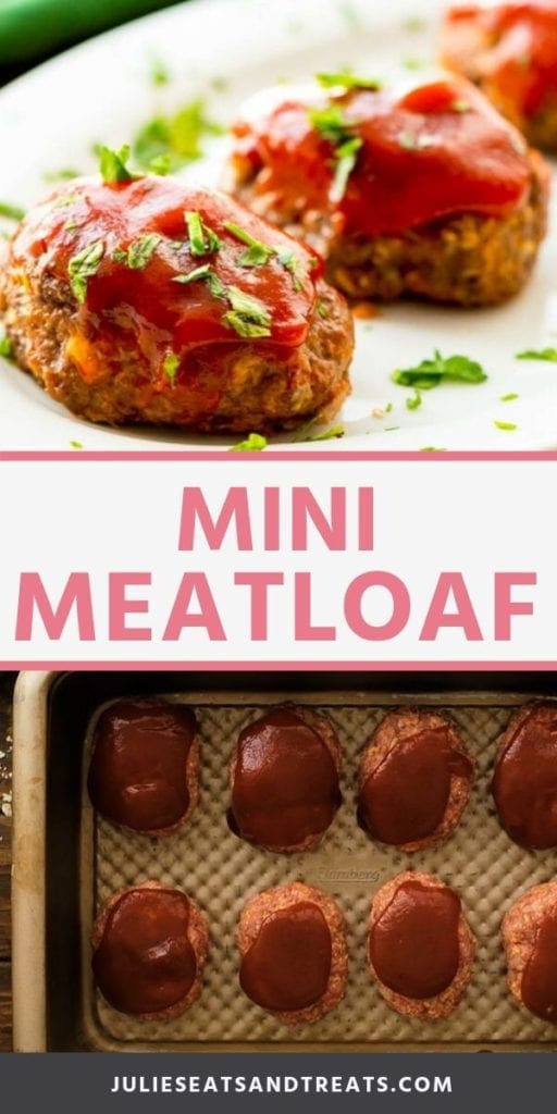 Collage with top image of three mini meatloaves on a white tray, white middle banner with pink text reading mini meatloaf, and bottom image of eight uncooked mini meatloaves in a pan