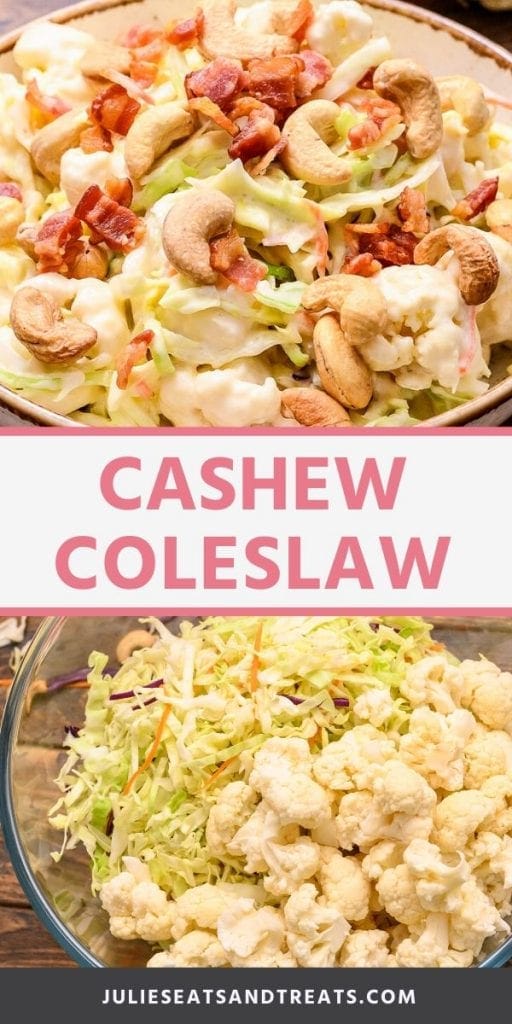 Pin Collage for Cashew Coleslaw. Top image of prepared cashew coleslaw in a white bowl, bottom image of unmixed coleslaw ingredients in a glass bowl