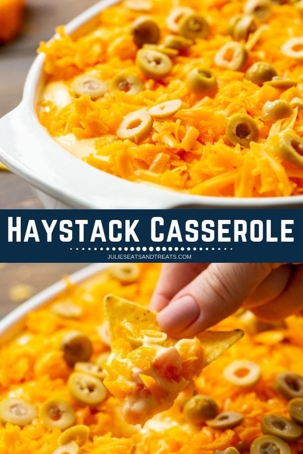 Collage with top image of haystack casserole topped with cheese and olives, middle navy banner with white text reading haystack casserole, and bottom image of a hand dipping a chip into haystack casserole