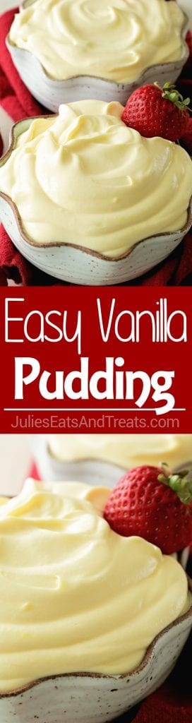 Collage with top image of two bowls of vanilla pudding, middle red banner with white text reading easy vanilla pudding, and bottom image up close of a bowl of vanilla pudding with a whole strawberry in it