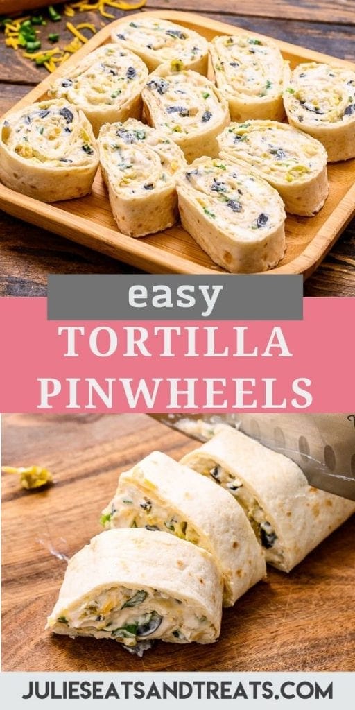Pin Collage Tortilla Pinwheels. Top image of a plate with nine tortilla pinwheel slices on it, bottom image of a tortilla wrap being cut into pinwheels on a cutting board