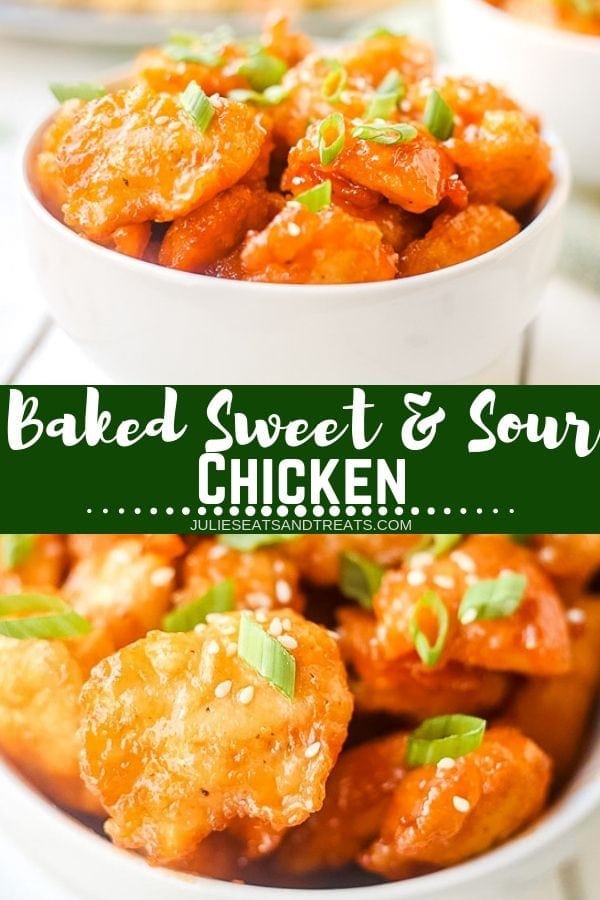 Collage with top image of chicken in white bowl, middle green banner with white text reading baked sweet and sour chicken, and bottom close up image of sweet and sour chicken in a bowl