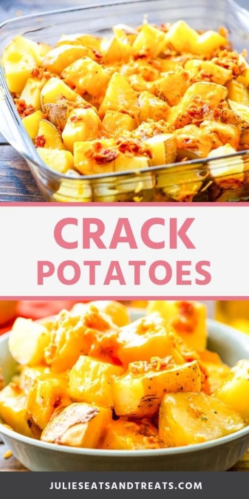 Collage with top image of crack potatoes in a glass baking dish, middle white banner with pink text reading crack potatoes, and bottom image of prepared potatoes in a bowl