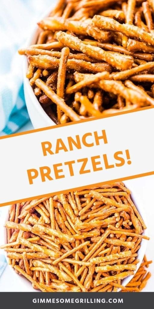 Collage with top image of pretzels in a bowl, middle banner with orange text reading ranch pretzels!, and bottom overhead image of ranch pretzels in a white bowl