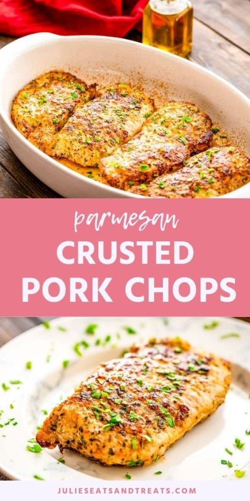 Collage with top image of four parmesan crusted pork chops in a baking dish, middle pink banner with white text reading parmesan crusted pork chops, and bottom image of a pork chop on a white plate