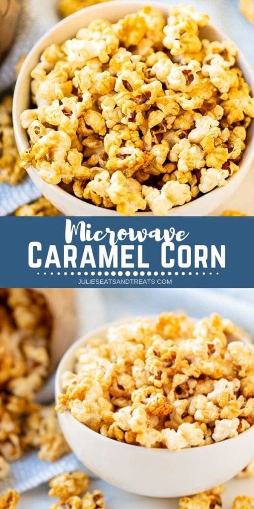 Collage with top overhead image of caramel corn, middle blue banner with white text reading microwave caramel corn, and bottom image of caramel corn in white bowl