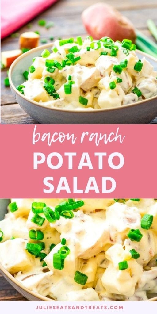 Collage with top image of bacon ranch potato salad in a white bowl, middle pink banner with white text reading bacon ranch potato salad, and bottom close up image of potato salad