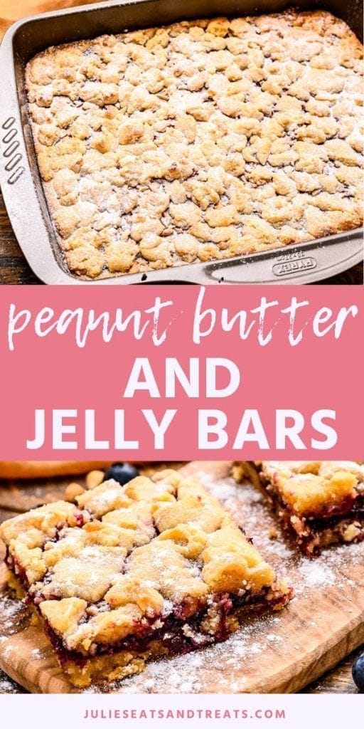 Pin Image for Peanut Butter and Jelly Bars. Top image of a pan of peanut butter and jelly bars, bottom image of two bars on a cutting board sprinkled with powdered sugar