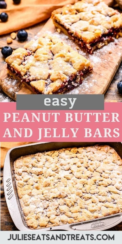 Pin collage image for Peanut Butter and Jelly Bars. Top image of two peanut butter and jelly bars on a cutting board, bottom image of a pan of bars