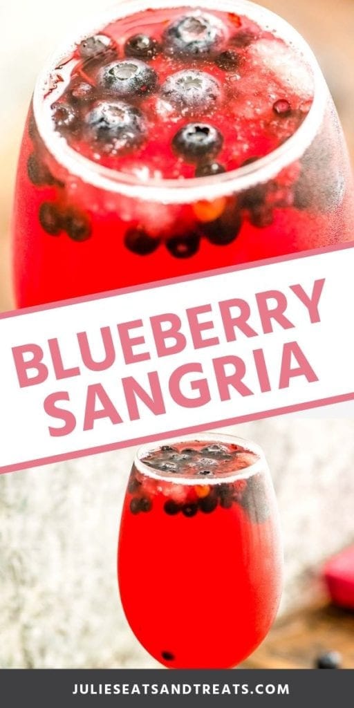 Collage with top image close up of blueberry sangria in a glass, middle banner with pink text reading blueberry sangria, and bottom image of sangria in a glass