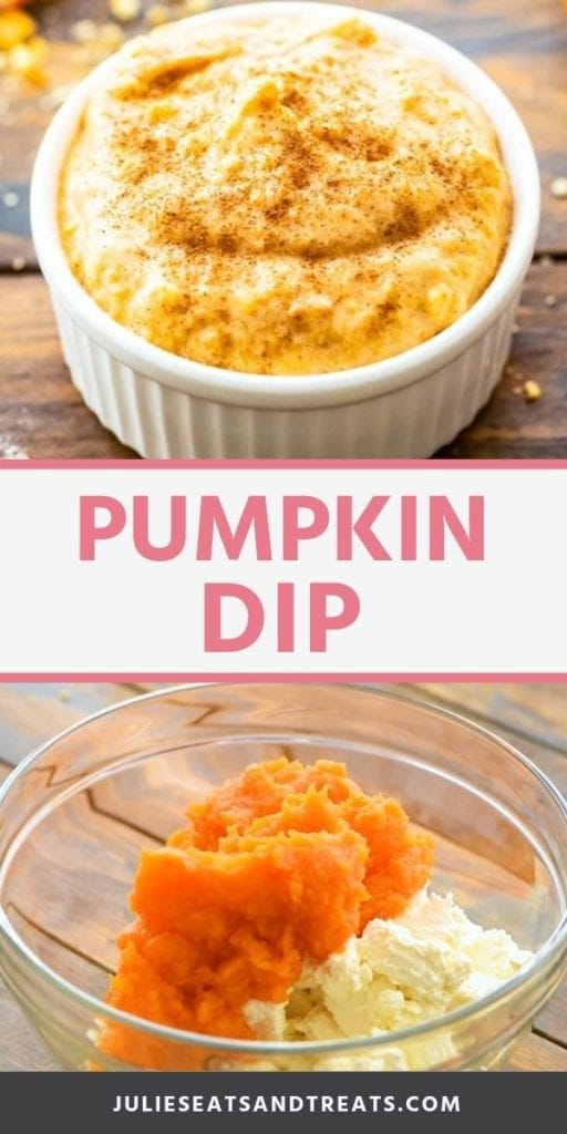 Collage with a top image of pumpkin dip sprinkled with cinnamon in a white dish, white banner in the middle with pink text reading pumpkin dip, and a bottom image of pumpkin and butter unmixed in a glass bowl