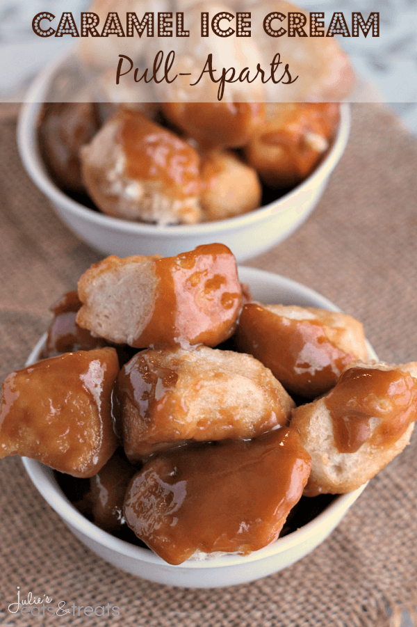 Caramel Ice Cream Pull~Aparts ~ Bite-Sized biscuits loaded with an ooey, gooey caramel sauce made out of ice cream!