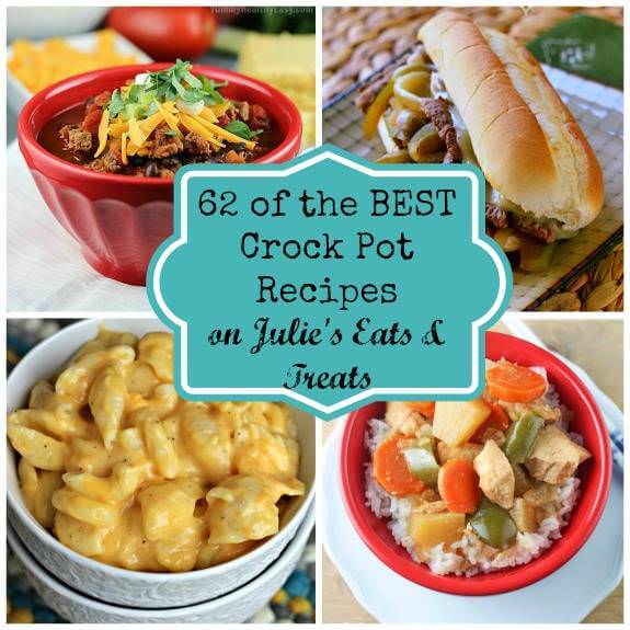 62 of the Best Crock Pot Recipes Julie's Eats & Treats