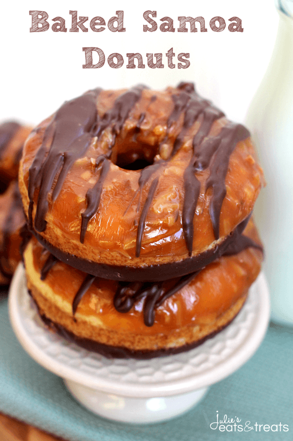 Baked Samoa Donuts ~ Buttery Donuts Dipped in Chocolate and Covered in Caramel and Coconut!