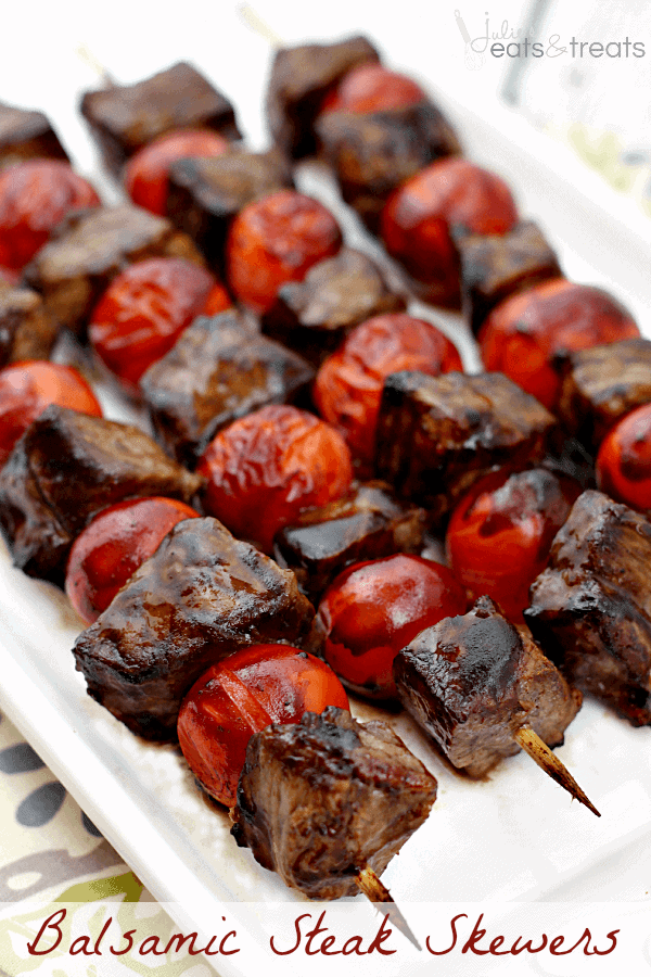 Balsamic Steak Skewers ~ Tender Steak Marinated in a Tangy Balsamic Vinaigrette and Grilled to Perfection!