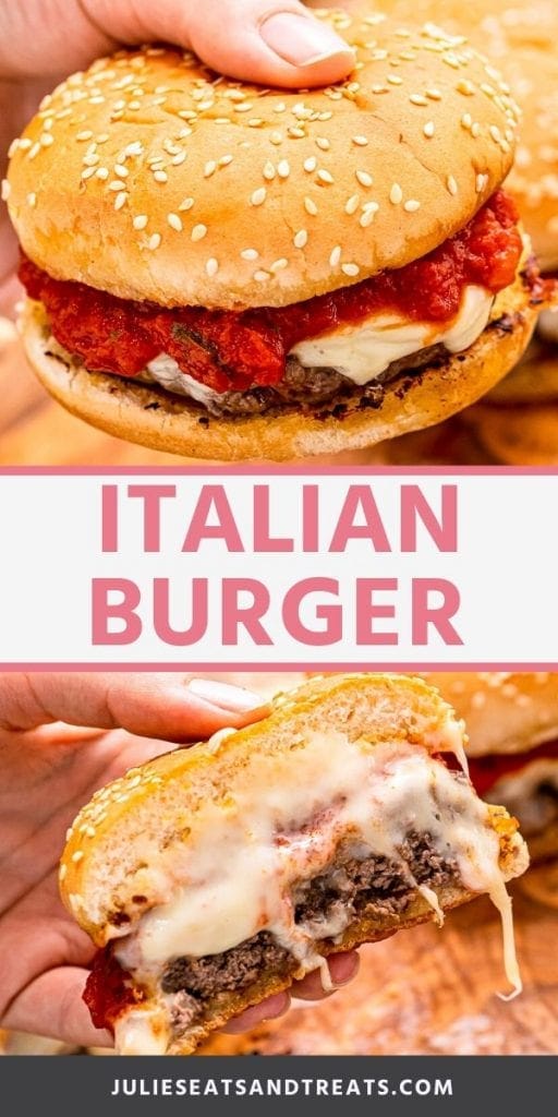 Pin Collage Image for Italian Burgers. Top image of a hand holding an Italian burger, bottom image of a hand holding an Italian burger that has been cut in half.