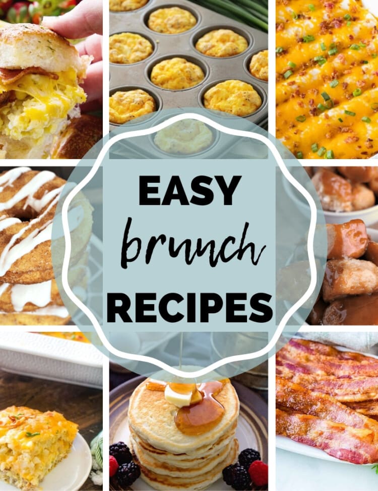 Square collage of photos of brunch recipes with text in middle of image reading easy brunch recipes