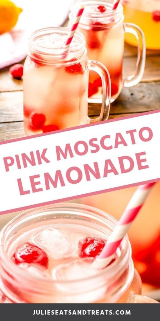 Collage with top image of two mason jar mugs of pink moscato lemonade with raspberries and straws, middle banner with pink text reading pink moscato lemonade, and bottom close up image of the rim of a glass full of pink moscato lemonade