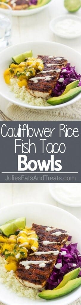 Cauliflower Rice Fish Taco Bowls ~ A quick and easy, weeknight dinner - gone healthy! The classic flavors of fish tacos over gluten free cauliflower rice!