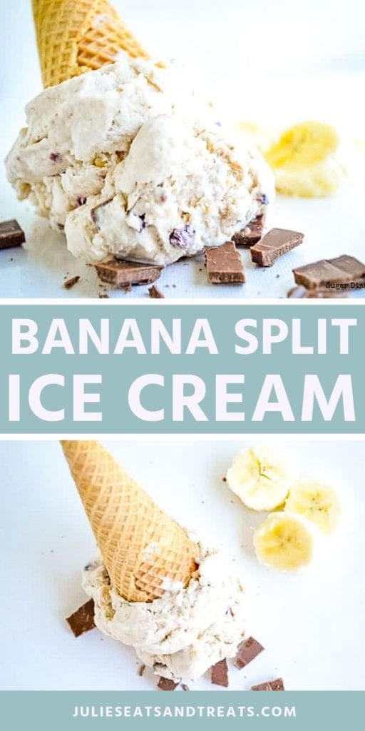 Banana Split Ice Cream - Julie's Eats & Treats