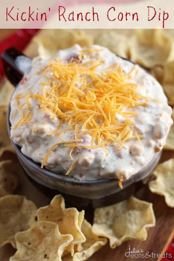 Kickin' Ranch Corn Dip ~ Easy, Creamy Dip Loaded with Ranch, Corn, Green Chilies & Cheese!