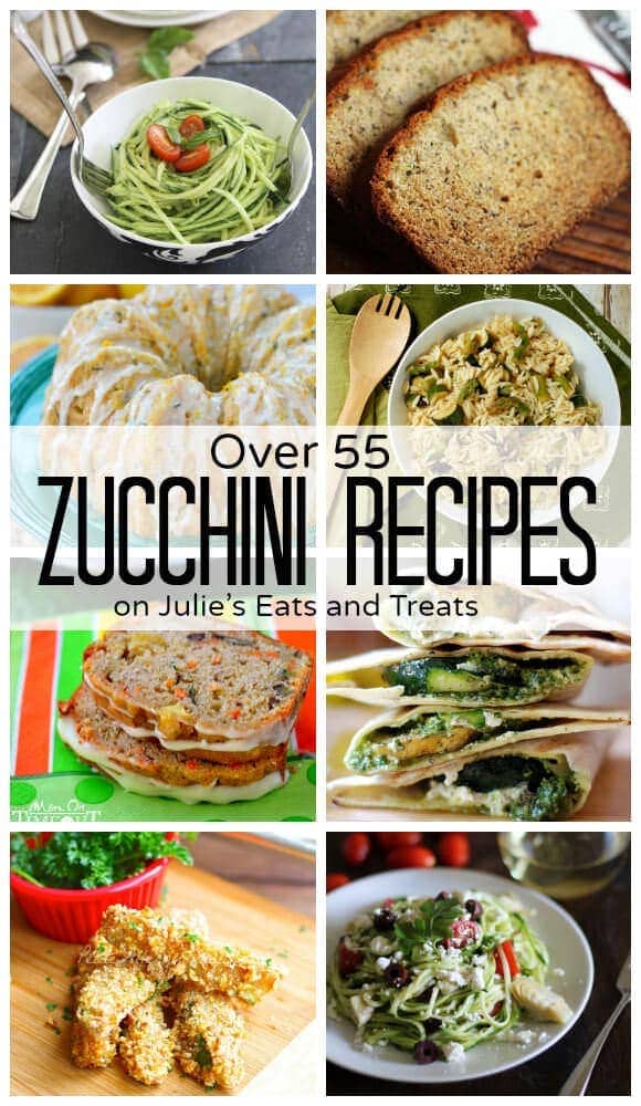 Over 55 Zucchini Recipes!! - Page 2 of 2 - Julie's Eats & Treats