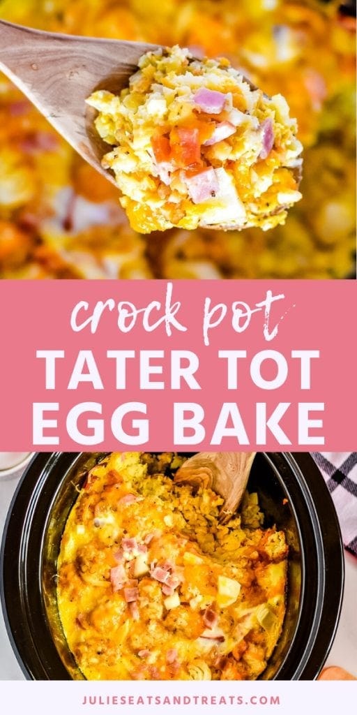 Pin Image Crock Pot Tater Tot Egg Bake. Top image of a wooden spoon with a scoop of tater tot egg bake on it, bottom image of a crock pot full of tater tot egg bake