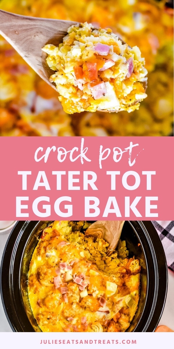 Crock Pot Egg Bake {Tater Tots} Julie's Eats & Treats