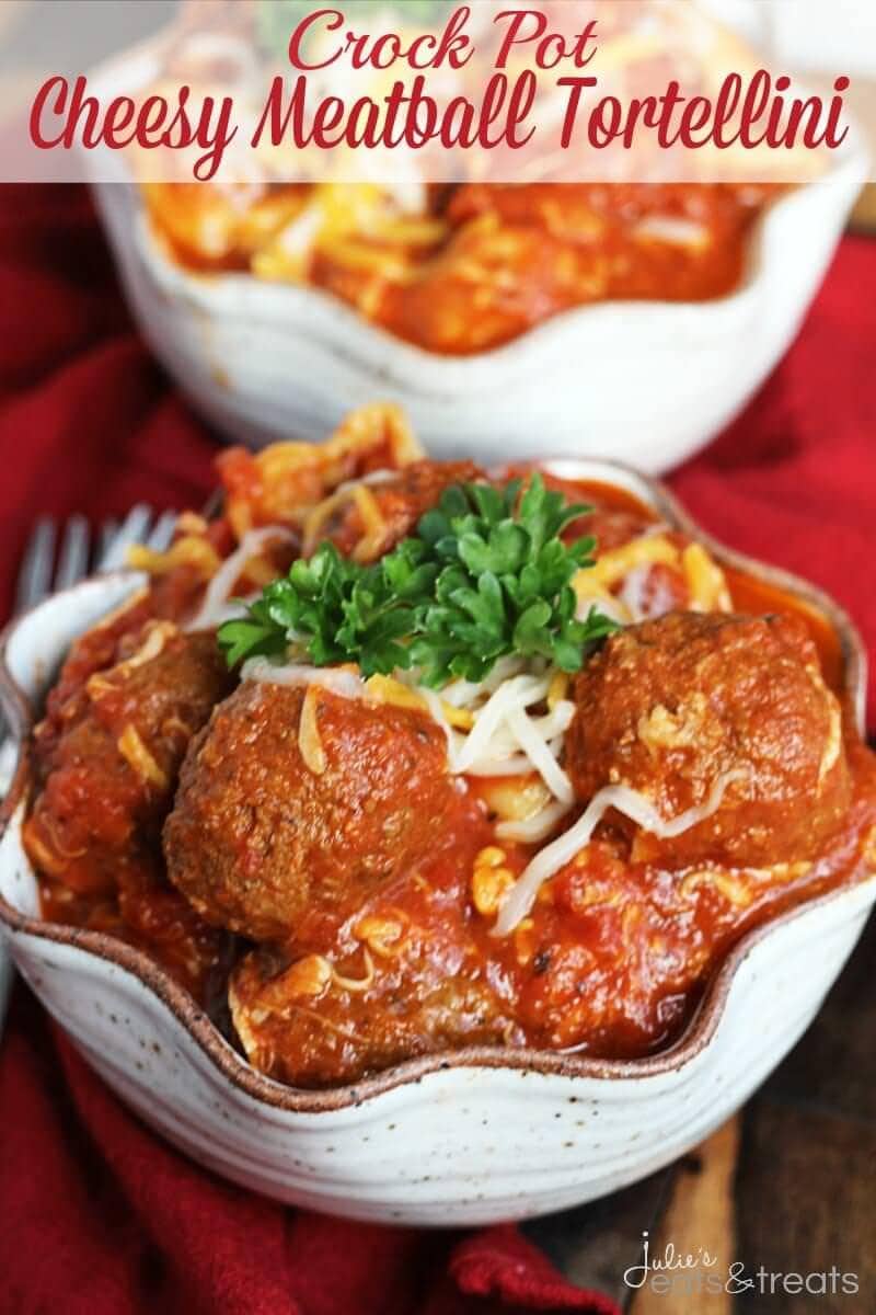 Crock Pot Cheesy Meatball Tortellini ~ Easy Dinner Perfect for a Busy Weeknight! Cheesy Tortellini Loaded with Meatballs in Spaghetti Sauce!