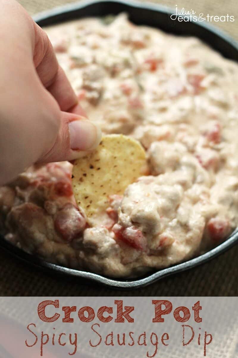 Crock Pot Spicy Sausage Dip ~ Creamy, Delicious Dip Loaded with Sausage and a Kick!