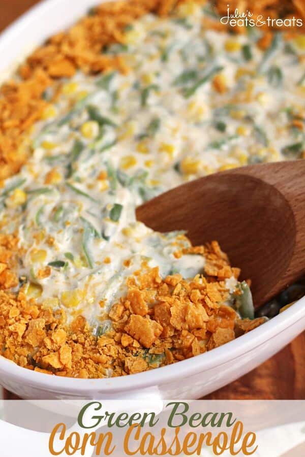 Green Bean Corn Casserole ~ Easy and Delicious Side Dish Loaded with Corn, Green Beans, and Cheese!