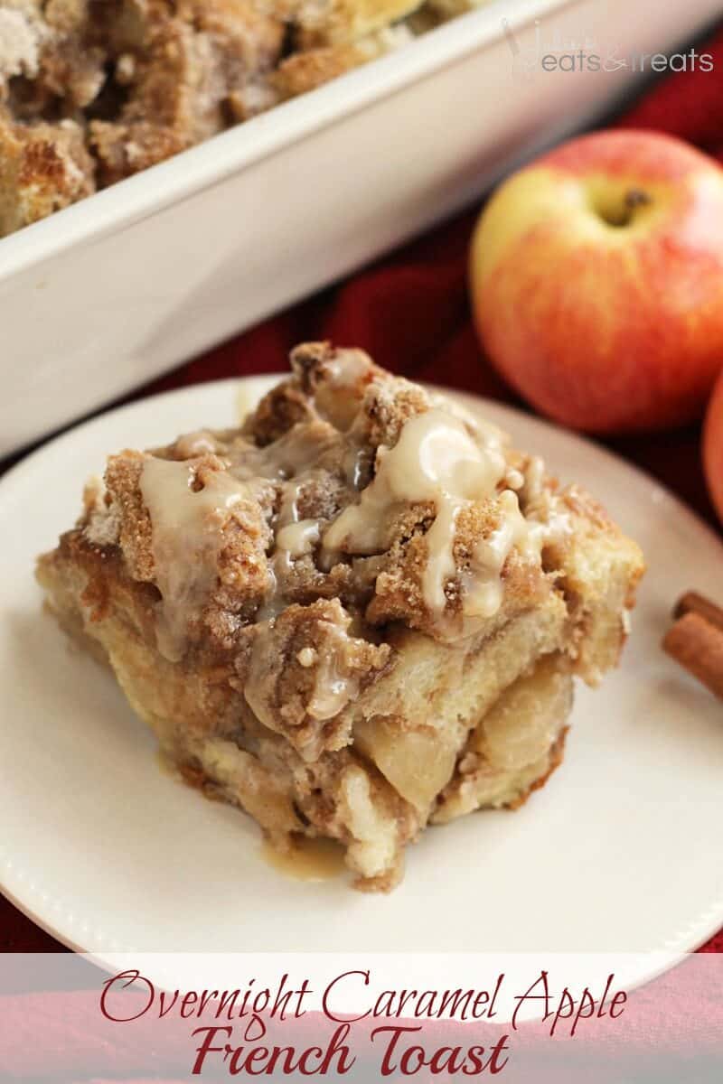 Overnight Caramel Apple French Toast ~ Delicious, Make Ahead Breakfast! French Toast Casserole Loaded with Caramel and Apples!