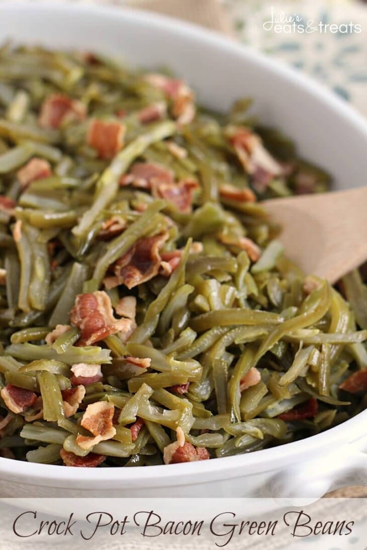Crock Pot Green Beans with Bacon Julie's Eats & Treats