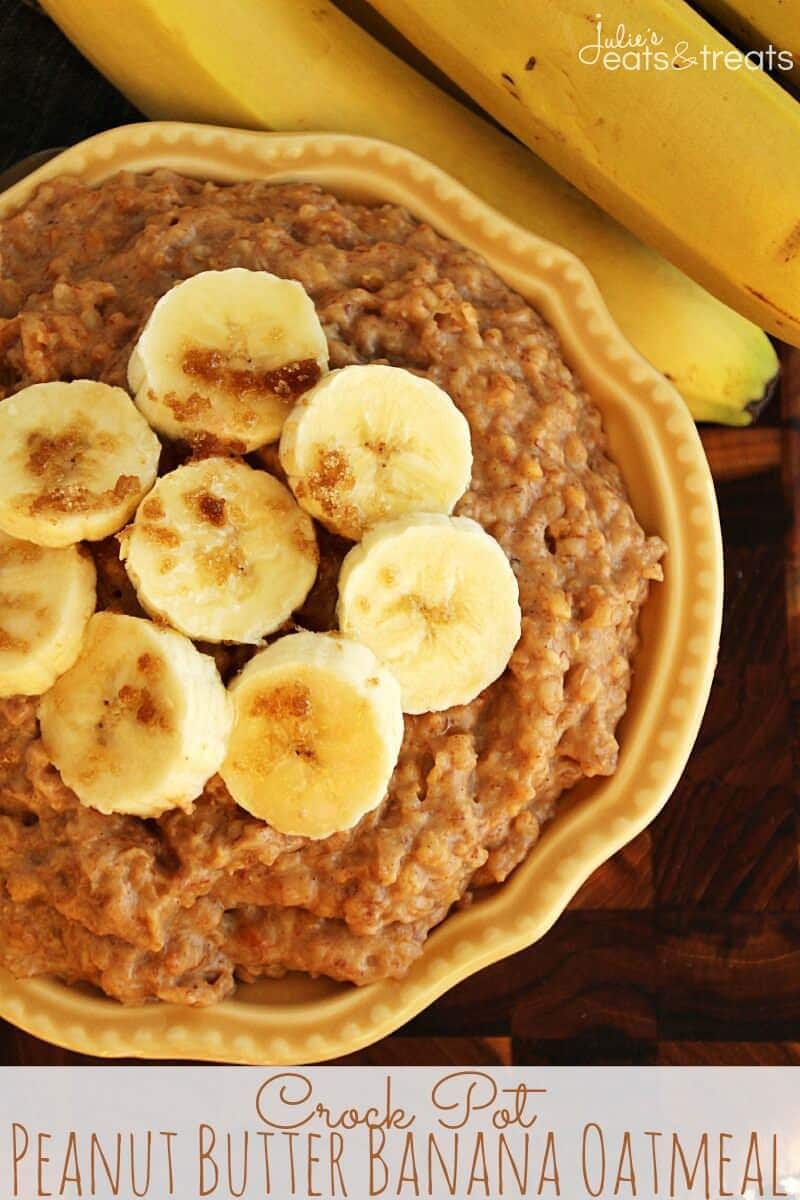 Crock Pot Peanut Butter Banana Oatmeal ~ Easy, Overnight Oatmeal Loaded with Peanut Butter, Bananas, Steel Cut Oatmeal and Flax Seed To Get You Going in the Morning!