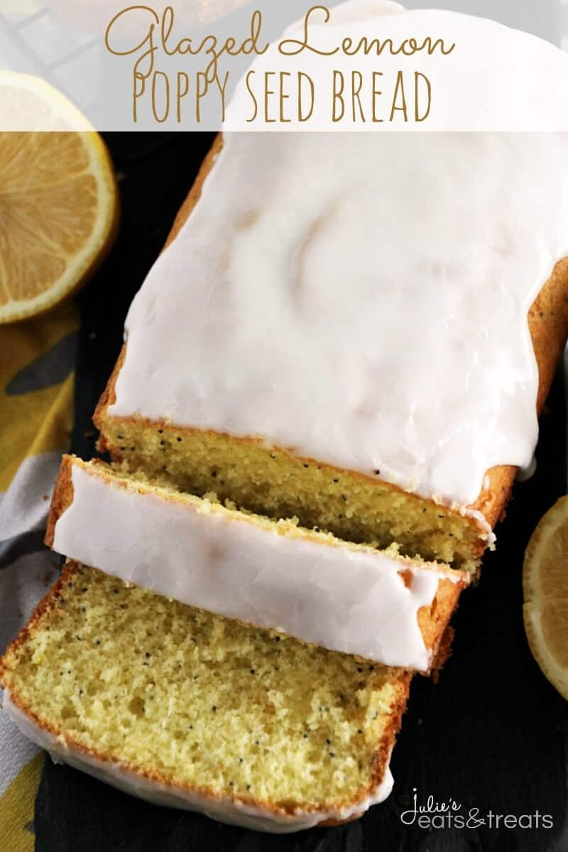 Glazed Lemon Poppy Seed Bread ~ Quick & Easy Lemon Bread with Poppy Seeds! Topped off with a Delicious Lemon Glaze!