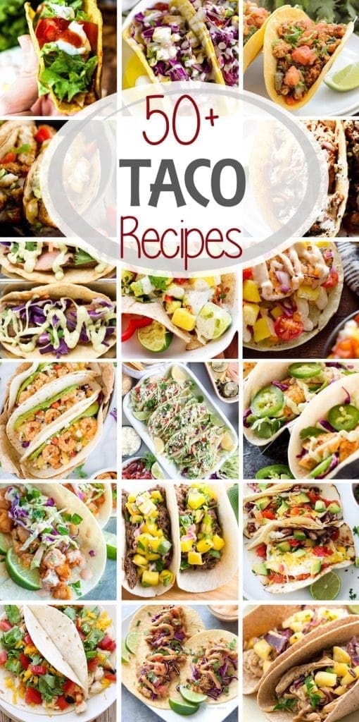 50+ Taco Recipes ~ From Soft shell, hard shell, flour, corn, chicken, fish, shrimp, beef the variations are never ending! Everyone will find something to love with these delicious Taco recipes!