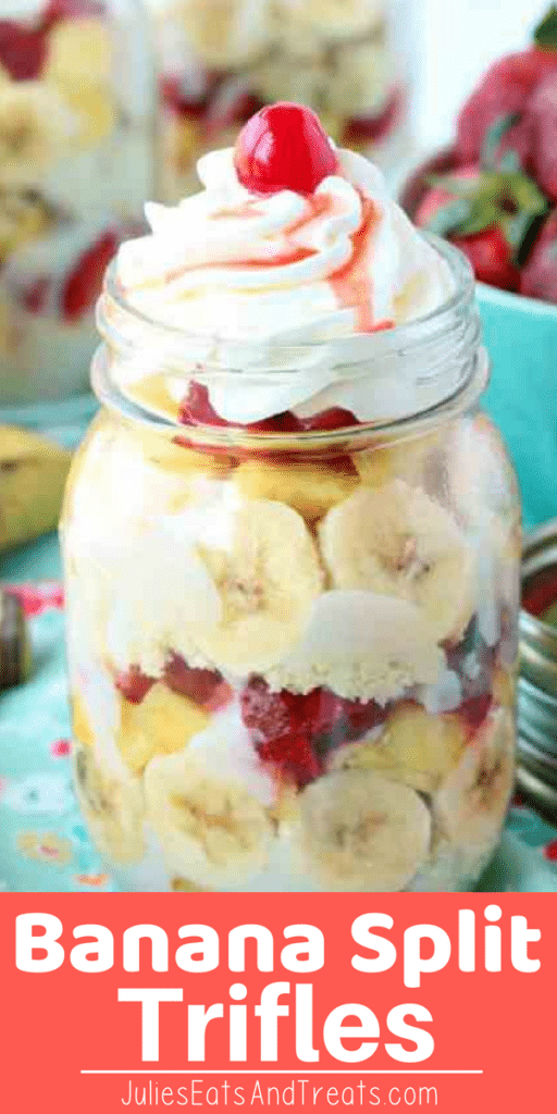 Banana Split Dessert Trifle in a mason jar