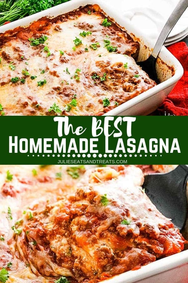Collage with top image of lasagna in a white baking dish, middle banner with text reading the best homemade lasagna, and bottom image of a spatula scooping out a piece of lasagna