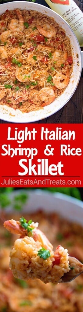 Light Italian Shrimp & Rice Skillet Recipe ~ Easy, One Pot Meal that's Full of Flavor! This has it all from Garlic, to Shrimp, Rice and Italian Tomatoes! This is the Perfect Dinner Ready in 30 Minutes!