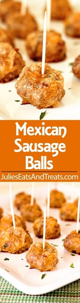 Mexican Sausage Balls - A quick and easy appetizer made with breakfast sausage you can make ahead of time and bake when you're ready!