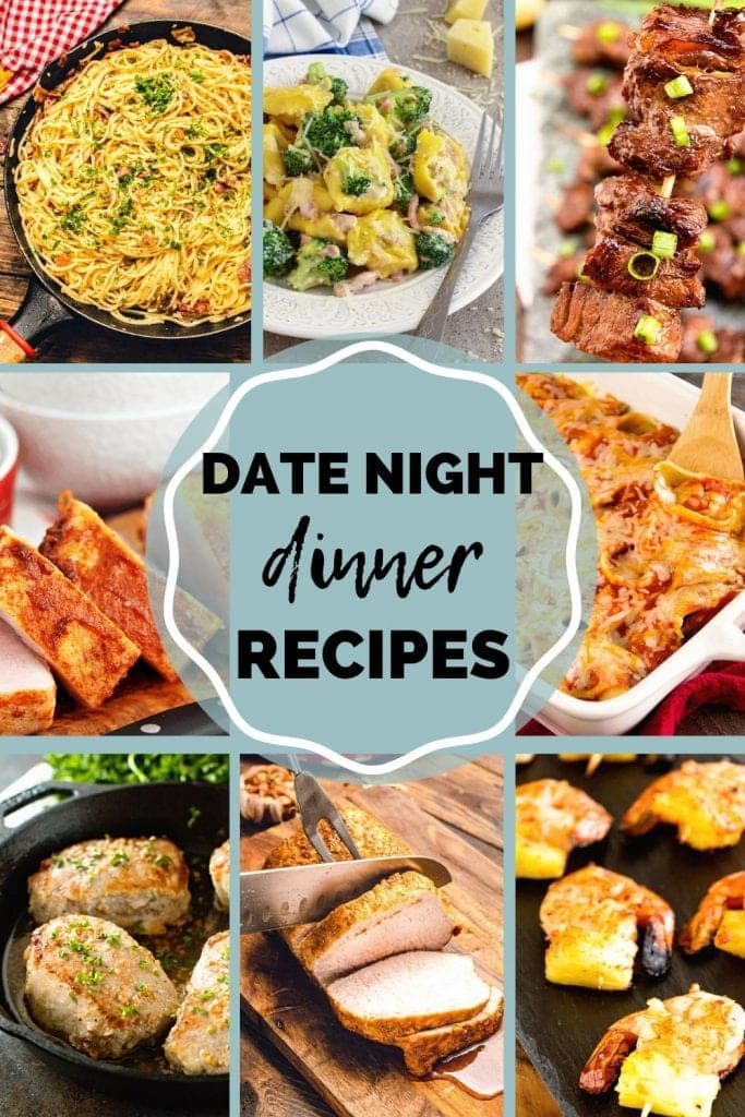 Eight images of food including pork chops, pork loin, stuffed shells, kebabs, tortellini and more with text in the center reading date night dinner recipes