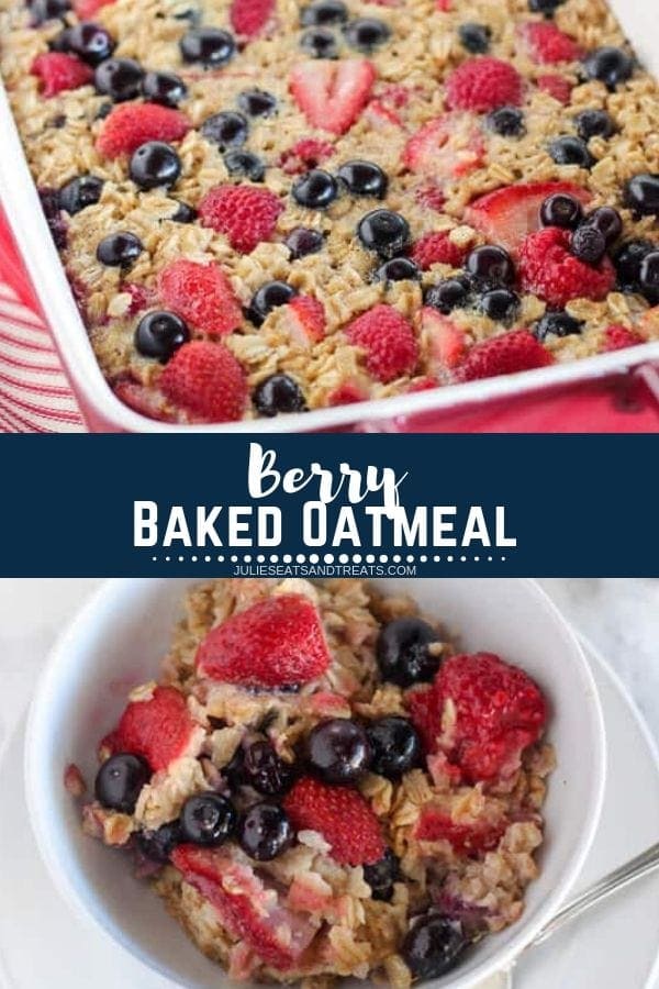 Collage with top image of berry oatmeal in a baking pan, middle navy banner with white text reading berry baked oatmeal, and bottom image of berry oatmeal in a white bowl