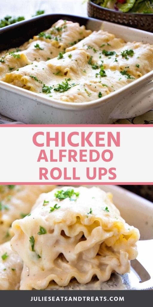 Collage with top image of chicken alfredo roll ups in a casserole dish, middle banner with pink text reading chicken alfredo roll ups, and bottom image of roll up on a spatula