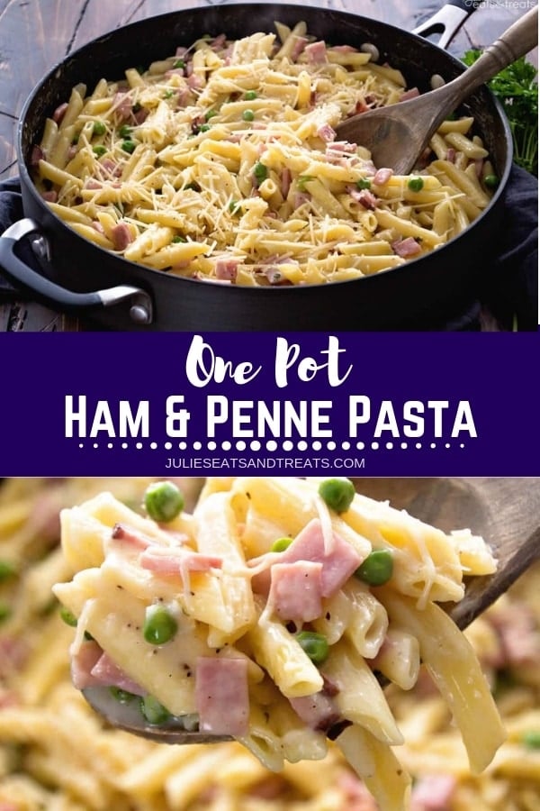 Collage with top image of pasta in a skillet, middle banner with text reading one pot ham and penne pasta, and bottom image of a wooden spoon with ham, peas, and penne pasta on it