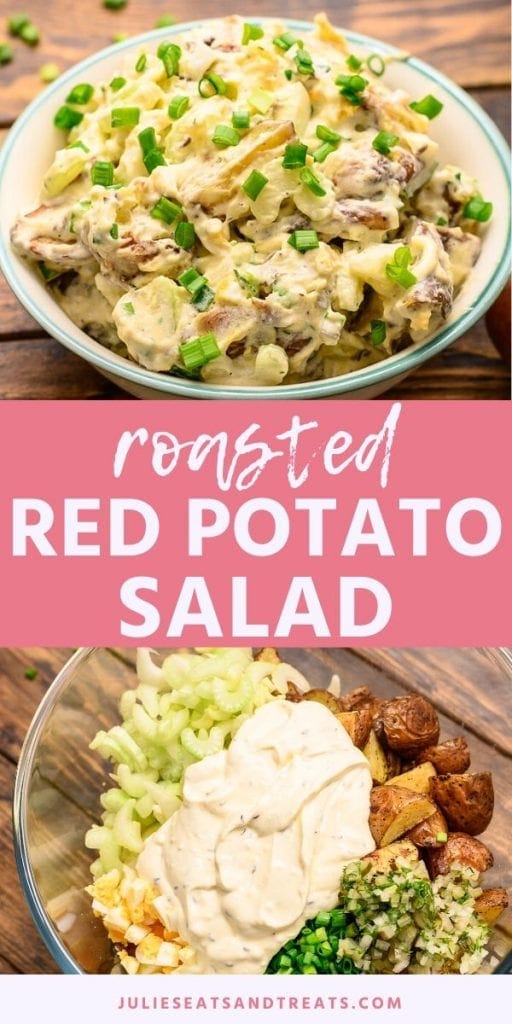 Pinterest Image for Roasted Red Potato Salad. Top image of potato salad in a white bowl garnished with chives, bottom image of unmixed ingredients in a glass bowl