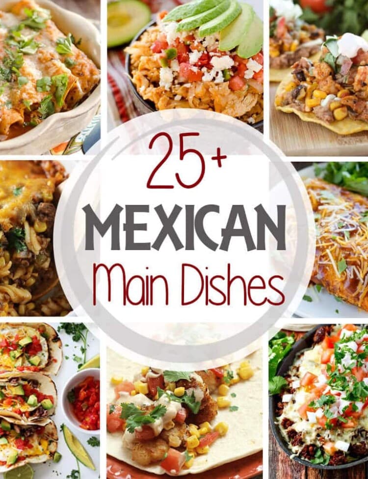 25+ Mexican Main Dish Recipes ~ Got Mexican Recipes on Your Mind? Dig Into These Main Dishes! Everything from Soup, Enchiladas, Tacos, Bowls and More! Something for Everyone!