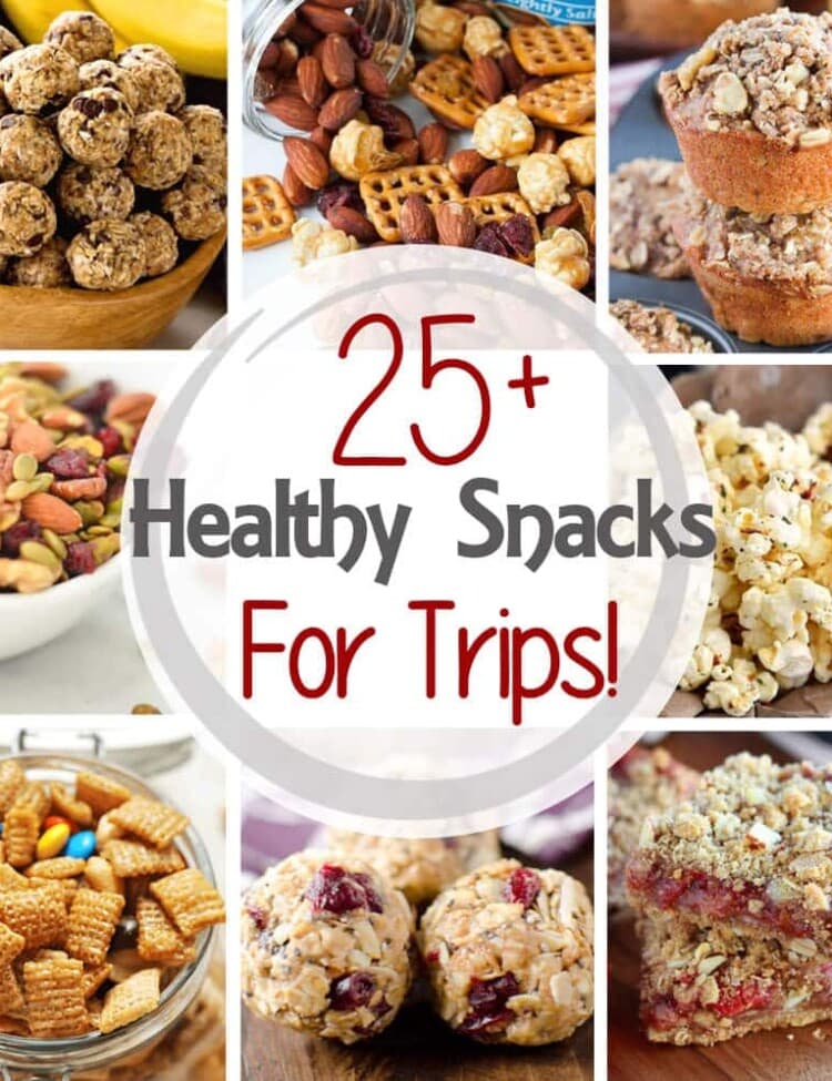 25+ Healthy Snacks For Trips ~ Perfect for When You Get The Munchies While on Your Trip! Fill Your Tummy With Healthy, Filling Snacks!