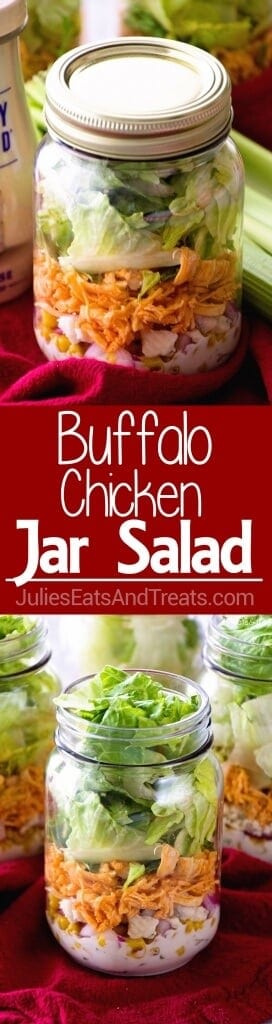 Buffalo Chicken Jar Salad ~ Easy, Light and Healthy Lunch Full of Flavor! Layers of Blue Cheese Dressing, Celery, Blue Cheese Crumbles, Corn, Onions, Buffalo Chicken and Lettuce!