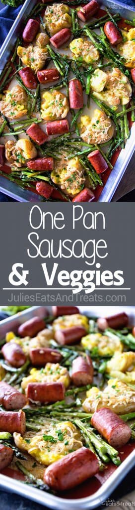 One Pan Sausage & Veggies ~ Easy, One Pan Dinner Perfect for Weeknight Meals! Delicious Smashed Potatoes, Sausage and Asparagus!