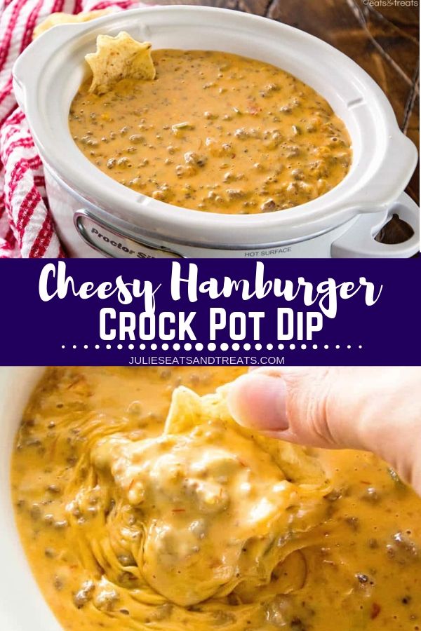 Collage with top image of a white crock pot full of cheesy hamburger dip, middle banner with white text reading cheesy hamburger crock pot dip, and bottom image of a hand dipping a scoops tortilla chip into cheesy hamburger dip